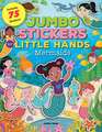 Jumbo Stickers for Little Hands: Mermaids