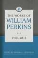 The Works of William Perkins, Volume 3