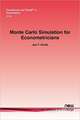 Monte Carlo Simulation for Econometricians