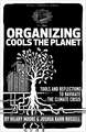 Organizing Cools the Planet: Tools and Reflections to Navigate the Climate Crisis