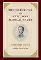 Recollections of a Civil War Medical Cadet