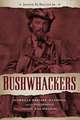 Jr, J: Bushwhackers