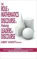 The Role of Mathematics Discourse in Producing Leaders of Discourse (Hc)