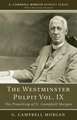 The Westminster Pulpit, Volume IX: The Preaching of G. Campbell Morgan