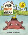 You Can't Build a House If You're a Hippo!: An Egg-Cellent Adventure