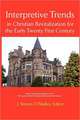 Interpretive Trends in Christian Revitalization for the Early Twenty First Century