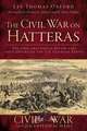 The Civil War on Hatteras: The Chicamacomico Affair and the Capture of the U.S. Gunboat Fanny