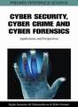 Cyber Security, Cyber Crime and Cyber Forensics