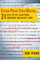 Editor-Proof Your Writing: 21 Steps to the Clear Prose Publishers and Agents Crave