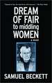 Dream of Fair to Middling Women: A Novel