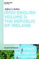 Irish English Volume 2: The Republic of Ireland