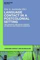 Language Contact in a Postcolonial Setting: The Linguistic and Social Context of English and Pidgin in Cameroon