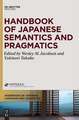 Handbook of Japanese Semantics and Pragmatics