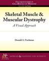 Skeletal Muscle & Muscular Dystrophy