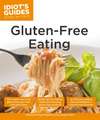 Gluten-Free Eating