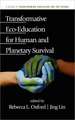 Transformative Eco-Education for Human and Planetary Survival (Hc)