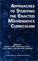 Approaches to Studying the Enacted Mathematics Curriculum (Hc)