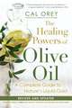 The Healing Powers of Olive Oil: A Complete Guide to Nature's Liquid Gold