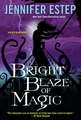 Bright Blaze of Magic