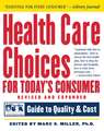 Health Care Choices for Today's Consumer: Families Foundation USA Guide to Quality and Cost