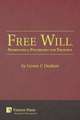 Free Will, Neuroethics, Psychology and Theology