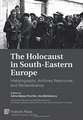 The Holocaust in South-Eastern Europe