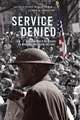 Service Denied: Marginalized Veterans in Modern American History