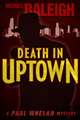 Death in Uptown: A Paul Whelan Mystery