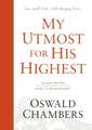 My Utmost for His Highest: Classic Language Hardcover (a Daily Devotional with 366 Bible-Based Readings)