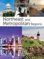 Northeast and Metropolitan Regions