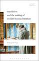 Translation and the Making of Modern Russian Literature