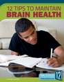 12 Tips to Maintain Brain Health