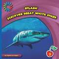 Discover Great White Shark