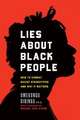 Lies about Black People