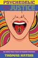 Psychedelic Injustice