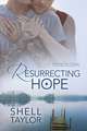 Resurrecting Hope