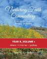 Nurturing Faith Commentary, Year B, Volume 1: Lectionary Resources for Preaching and Teaching: Advent, Christmas, Epiphany