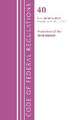 Code of Federal Regulations, Title 40 Protection of the Environment 60.500 to End, Revised as of July 1, 2023