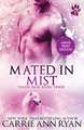 Mated in Mist