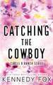 Fox, K: Catching the Cowboy - Alternate Special Edition Cove