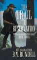 The Trail to Reservation: A Classic Western Series