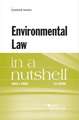 ENVIRONMENTAL LAW IN A NUTSHELL 10TH ED