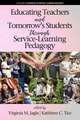 Educating Teachers and Tomorrow's Students through Service-Learning Pedagogy