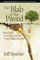 The Blab of the Paved