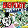 Bigfoot Goes on Great Adventures: Amazing Facts, Fun Photos, and a Look-And-Find Adventure!