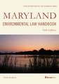 Maryland Environmental Law Handbook