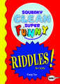 Squeaky Clean Super Funny Riddles for Kids