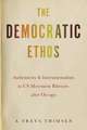 The Democratic Ethos
