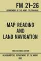 Map Reading And Land Navigation - Army FM 21-26 (1993 Historic Edition)