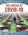 The Spread of COVID-19